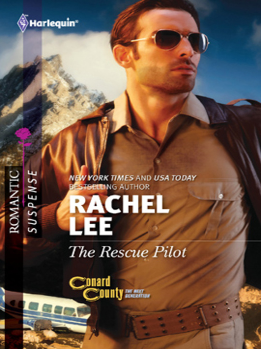 Title details for The Rescue Pilot by Rachel Lee - Available